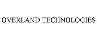 OVERLAND TECHNOLOGIES trademark