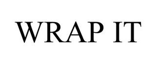 WRAP IT trademark