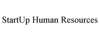 STARTUP HUMAN RESOURCES trademark