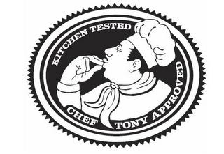 KITCHEN TESTED CHEF TONY APPROVED trademark