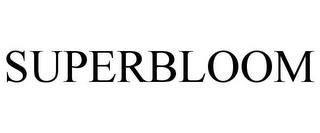 SUPERBLOOM trademark