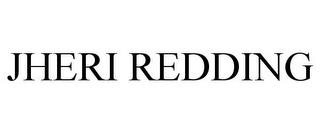 JHERI REDDING trademark