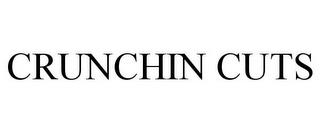 CRUNCHIN CUTS trademark