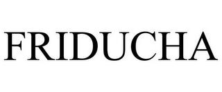 FRIDUCHA trademark