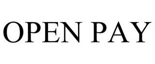 OPEN PAY trademark