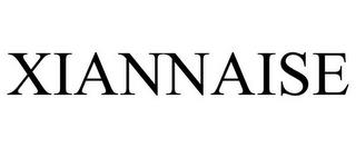 XIANNAISE trademark