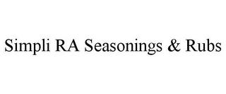 SIMPLI RA SEASONINGS & RUBS trademark