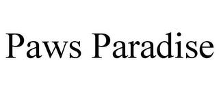 PAWS PARADISE trademark