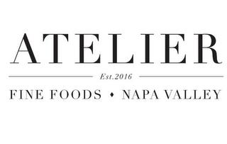 ATELIER EST. 2016 FINE FOODS NAPA VALLEY trademark