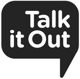 TALK IT OUT trademark