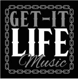 GET-IT LIFE MUSIC trademark