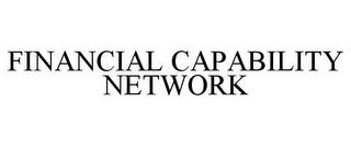 FINANCIAL CAPABILITY NETWORK trademark