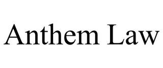 ANTHEM LAW trademark