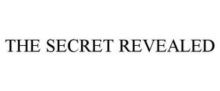 THE SECRET REVEALED trademark