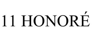 11 HONORÉ trademark