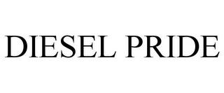 DIESEL PRIDE trademark