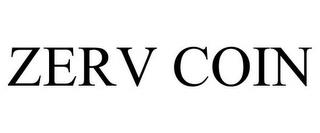 ZERV COIN trademark