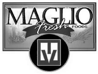 MAGLIO FRESH FOODS M trademark