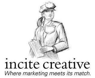 INCITE CREATIVE WHERE MARKETING MEETS ITS MATCH trademark