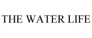 THE WATER LIFE trademark