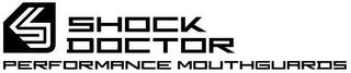 S SHOCK DOCTOR PERFORMANCE MOUTHGUARDS trademark