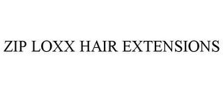 ZIP LOXX HAIR EXTENSIONS trademark