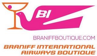 BI BRANIFF INTERNATIONAL AIRWAYS BOUTIQUE BRANIFFBOUTIQUE.COM trademark