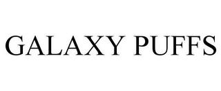 GALAXY PUFFS trademark