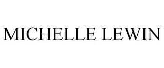 MICHELLE LEWIN trademark