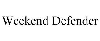 WEEKEND DEFENDER trademark