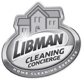 LIBMAN CLEANING CONCIERGE HOME CLEANINGEXPERTS trademark