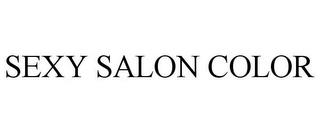 SEXY SALON COLOR trademark