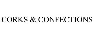 CORKS & CONFECTIONS trademark