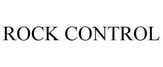 ROCK CONTROL trademark