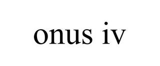 ONUS IV trademark