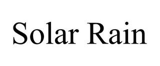 SOLAR RAIN trademark