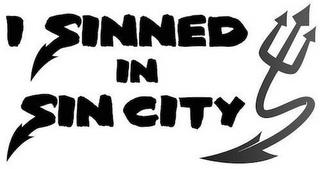 I SINNED IN SIN CITY trademark