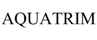 AQUATRIM trademark