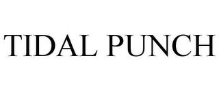 TIDAL PUNCH trademark