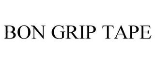 BON GRIP TAPE trademark