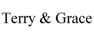 TERRY & GRACE trademark