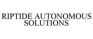 RIPTIDE AUTONOMOUS SOLUTIONS trademark