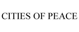 CITIES OF PEACE trademark