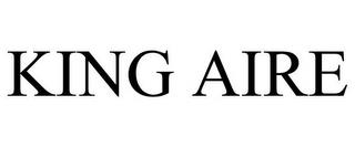 KING AIRE trademark