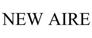 NEW AIRE trademark