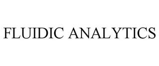 FLUIDIC ANALYTICS trademark