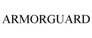 ARMORGUARD trademark