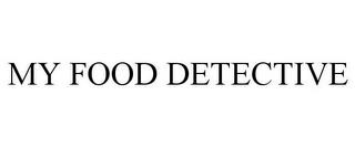 MY FOOD DETECTIVE trademark