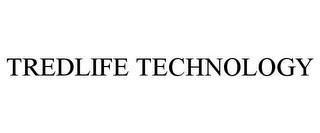 TREDLIFE TECHNOLOGY trademark