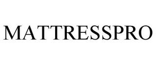 MATTRESSPRO trademark